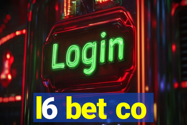 l6 bet co